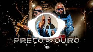 Tribo da Periferia - Preço do Ouro