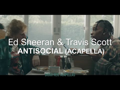 download lagu mp3 mp4 Ed Sheeran Antisocial Acapella, download lagu Ed Sheeran Antisocial Acapella gratis, unduh video klip Ed Sheeran Antisocial Acapella