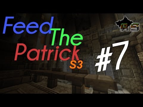 Feed The Patrick S3 - #7 : Expelum Escalium !