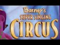 Barney S Super Singing Circus VHS DVD Trailer