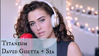 Titanium / David Guetta + Sia Cover
