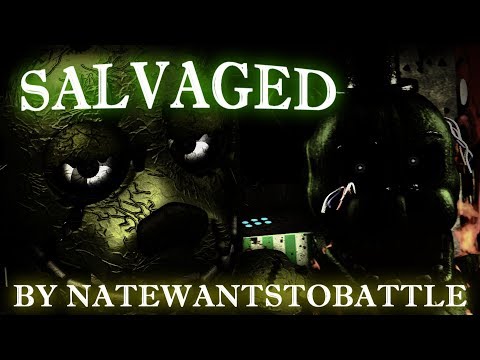 [SFM/FNAF/COLLAB] Salvaged by NateWantsToBattle