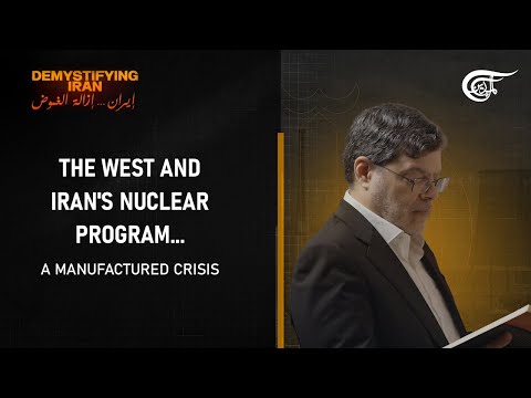 The West and Iran's nuclear program... A manufactured crisis