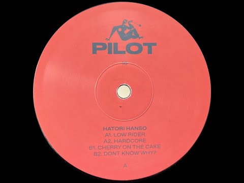 HATORI HANSO - LOW RIDER [PILOT]