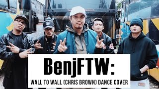 BenjFTW: Wall to Wall (Chris Brown) Dance Cover