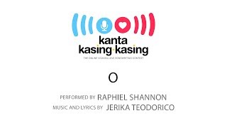 Raphiel Shannon - O | Kanta Kasingkasing [Official Lyric Video]