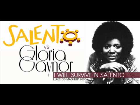 Salento Vs Gloria Gaynor - I will survive in salento (Luke DB Mashup 2008)