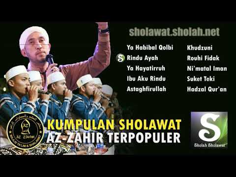 Kumpulan Sholawat Az-Zahir Terpopuler 2018 (PART 1)