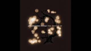 Abandoned Pools - The Catalyst [HQ]