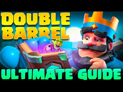 ULTIMATE LOGBAIT DOUBLE BARREL GUIDE IN 2023 - Clash Royale