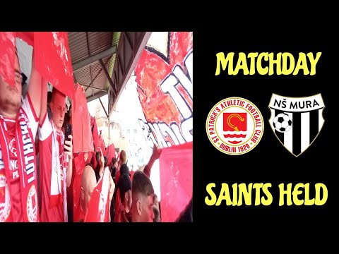 St Patrick's Athletic 1-1 Mura - UEFA Conference League - Matchday Vlog