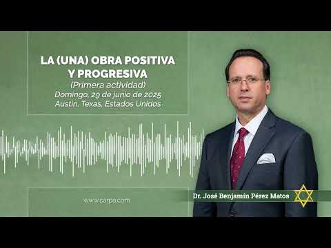 La (Una) Obra positiva y progresiva