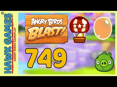 Angry Birds Blast Level 749 - 3 Stars Walkthrough, No Boosters