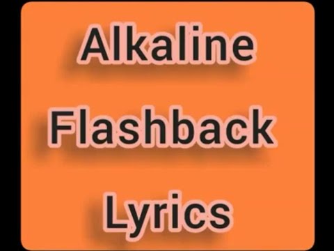 Alkaline- flashback lyrics