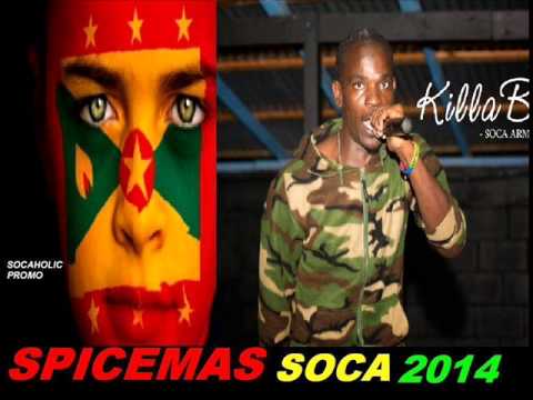 [NEW SPICEMAS 2014] Killa B - Army - Grenada Soca 2014