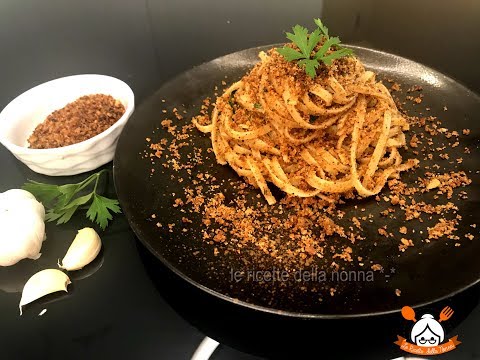 ECCO LA RICETTA SICILIANA DELLA PASTA CA MUDDICA ATTURRATA (Pasta con la mollica abbrustolita)