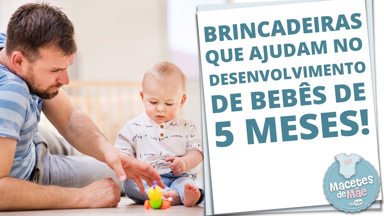 BRINCADEIRAS E ATIVIDADES QUE AJUDAM NO DESENVOLVIMENTO DE BEBÊS DE 5 MESES