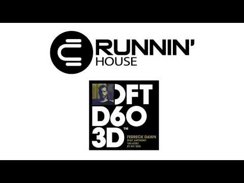 Ferreck Dawn Feat Anthony Valadez - By My Side (Extended Mix)