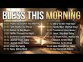 Morning Worship Songs For Prayer Thank You God For Another Day Peaceful Christian Music 2026