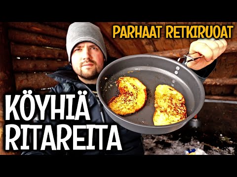 KÖYHIÄ RITAREITA LAAVULLA - PARHAAT RETKIRUOAT OSA 2