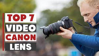 Best Canon Lenses for Video: Top 7 Must-Have Choices!