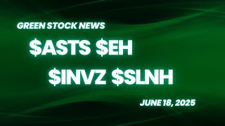 AST SpaceMobile ($ASTS) | EHang ($EH) | Innoviz Technologies ($INVZ) | Soluna Holdings ($SLNH)