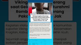 Viking Kragilan Diserang Rombongan Diduga The Jak saat Gelar Acara Silaturahmi