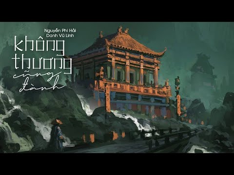 Không thương cũng đành - Nguyễn Phi Hải