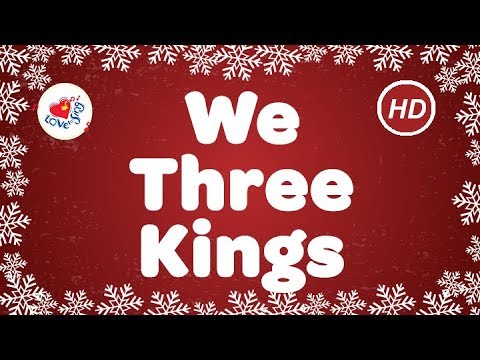 We Three Kings Christmas Songs & Carols with Lyrics