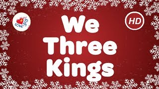 We Three Kings Christmas Songs &amp; Carols with Lyrics