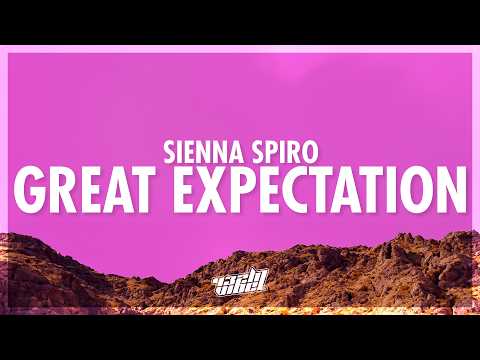 SIENNA SPIRO - Great Expectation (Lyrics) (432Hz)