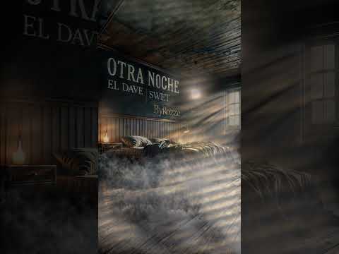 Otra Noche (con Swet)