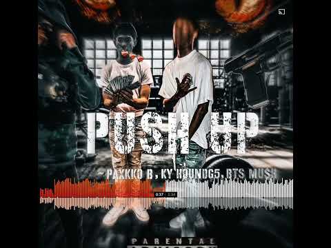 Push - Therealpaxkkob X KY HOUND X Mu$h