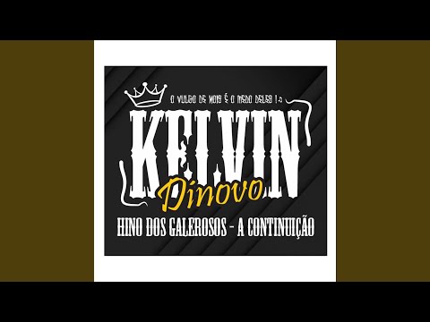 Hino dos Galerosos - A Continuição