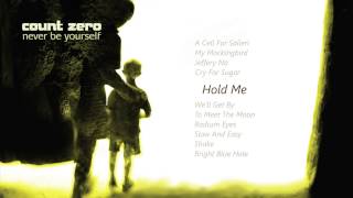 Count Zero - Hold Me