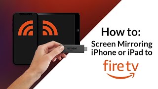 Screen Mirror iPhone or iPad to Fire TV, Stick and Cube
