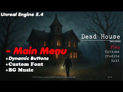 Horror Game Series 6: Create a Main Menu in Unreal Engine 5 (Dynamic Buttons, Custom Font, BG Music)