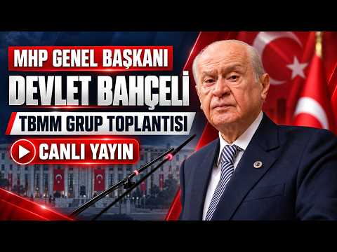 🔴 CANLI YAYIN | Devlet Bahçeli TBMM Grup Toplantısında konuşuyor!