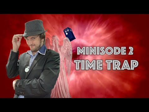 DC63: Doctor Who FanFilm - A Mystery Doctor Adventure - Time Trap (Minisode 2 of 3)