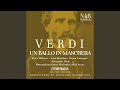 Un ballo in maschera, IGV 32, Act I: "Il cenno mio di là con essi attendi" (Riccardo, Oscar,...