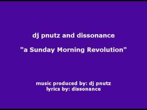 Pnutz & dissonance - A Sunday Morning Revolution