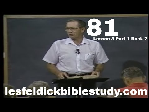 81 -  Les Feldick Bible Study Lesson 3 - Part 1 - Book 7 - Moses, the Deliverer of Israel