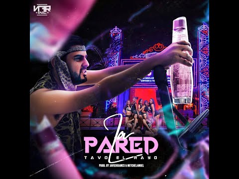 Tavo el Rayo - La Pared [Lyric Video]