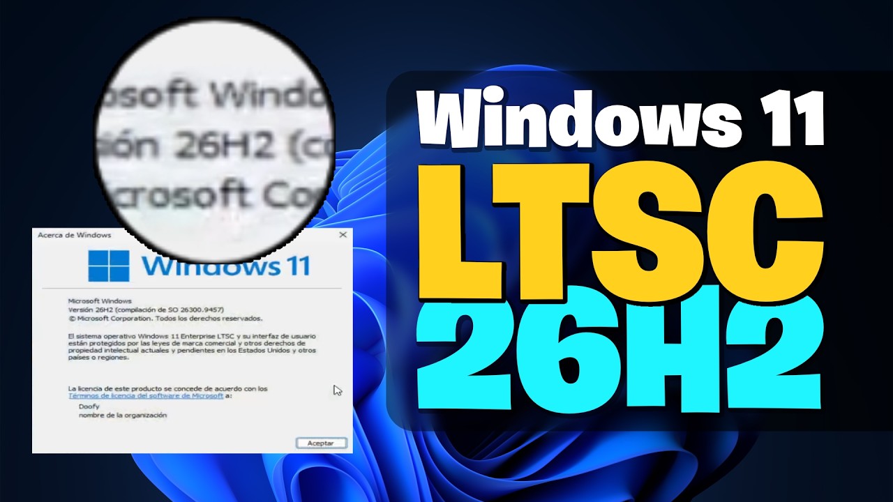¡Por fin! Actualiza a LTSC 26H2 de forma oficial y segura