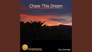 Chase This Dream