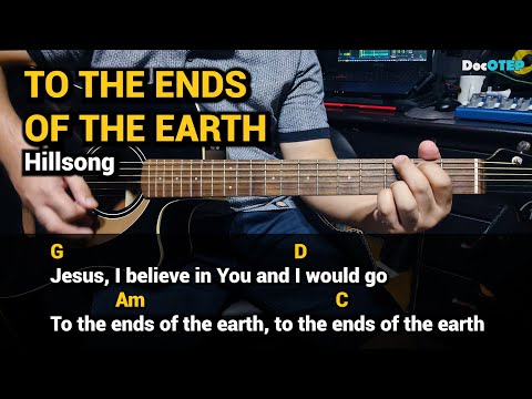To the Ends of the Earth - Hillsong United