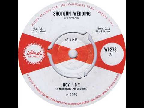 UK New Entry 1966 (112) Roy ''C'' - Shotgun Wedding