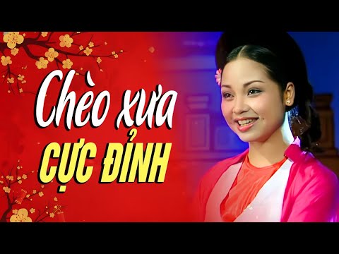 Chèo Xưa Quý Hiếm | Những bài hát chèo từ ngày xưa nhưng đến bây giờ vẫn hay