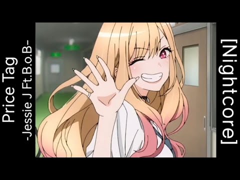 「 Nightcore​ ​」 ♪   ​Price Tag  →  Jessie J Ft.B.o.B (Lyrics)​