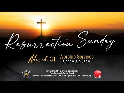 Resurrection Sunday | Just Jesus | Senior Pastor Rev Dr Alyn E Waller